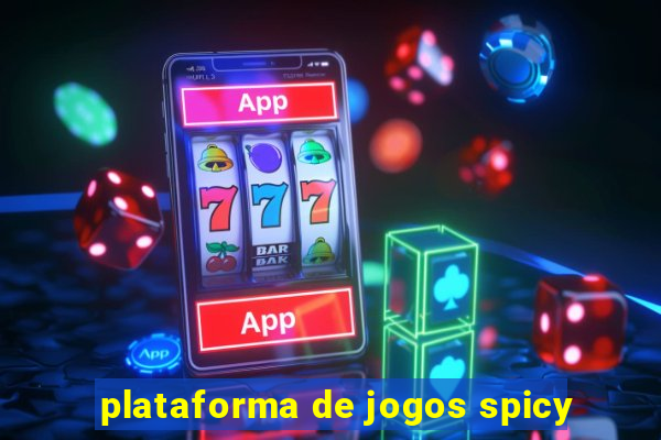 plataforma de jogos spicy